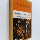 Frederick Philip Grove : The master of the mill - pikkukuva 1