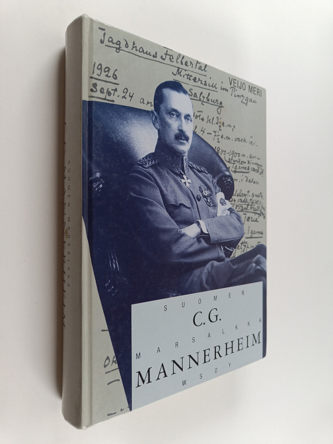 Veijo Meri : C. G. Mannerheim Suomen marsalkka