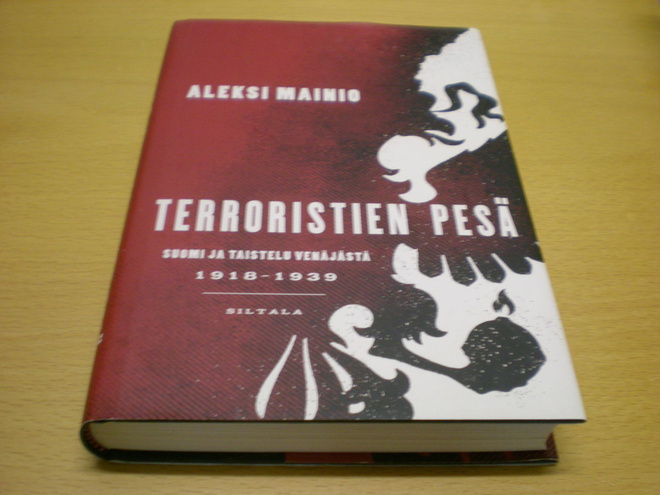 Aleksi Mainio: Terroristien pesä - Suomi ja taistelu Venäjäs