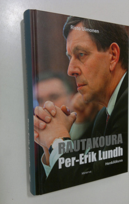 Risto Uimonen : Rautakoura Per-Erik Lundh : henkilökuva