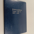 Raittiusyhdistys Taisto VIII ry, 1887-1987 - pikkukuva 1