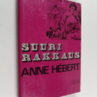Anne Hebert : Suuri rakkaus - pikkukuva 1