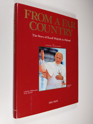 A. Kijowski ym. : From a Far Country - The Story of Karol...