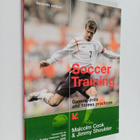 Malcolm Cook ym. : Soccer Training - Games, Drills & Fitn... - pikkukuva 1