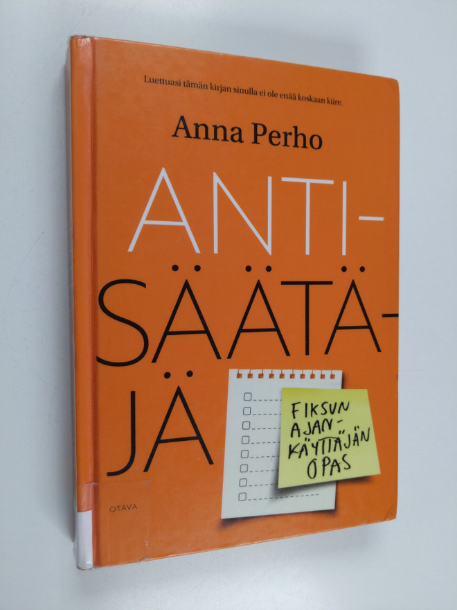 Anna Perho : Antisäätäjä : Fiksun ajankäyttäjän opas