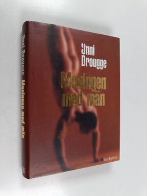 Unni Drougge : Meningen med män
