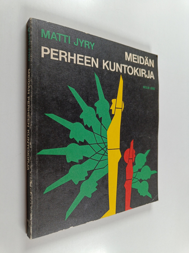 Matti Jyry : Meidän perheen kuntokirja