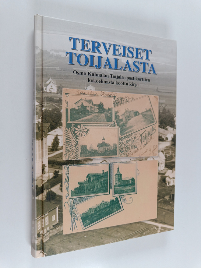 Liisa (tekstit) Ahokas : Terveiset Toijalasta : Osmo Kulm...