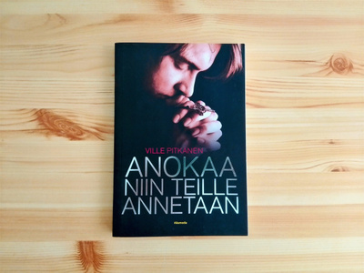 Ville Pitkänen: Anokaa niin teille annetaan