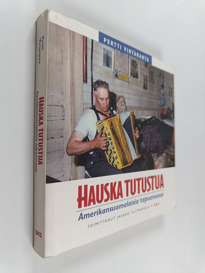 Pertti Virtaranta : Hauska tutustua : amerikansuomalaisia...