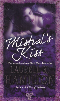 Laurell K. Hamilton: Mistral's Kiss (Meredith Gentry 5)