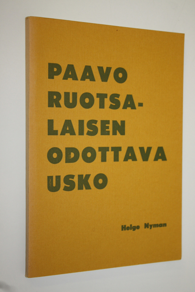 Helge Nyman : Paavo Ruotsalaisen odottava usko