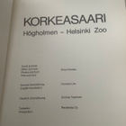 Ilkka Koivisto - Korkeasaari = Högholmen = Helsinki Zoo - pikkukuva 2
