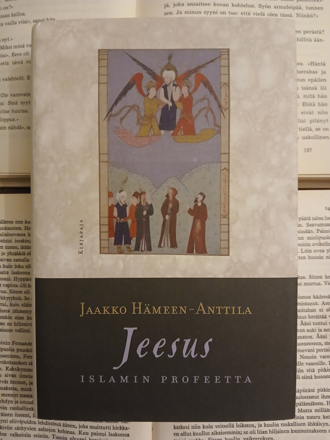 Jaakko Hämeen-Anttila - Jeesus: islamin profeetta (sid.)