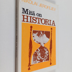 Nikolai Jerofejev : Mitä on historia - pikkukuva 1