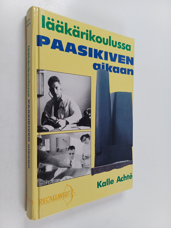 Kalle Achte : Lääkärikoulussa Paasikiven aikaan