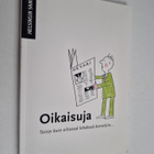Oikaisuja - Toisin kuin eilisessä lehdessä kerrottiin... - pikkukuva 1