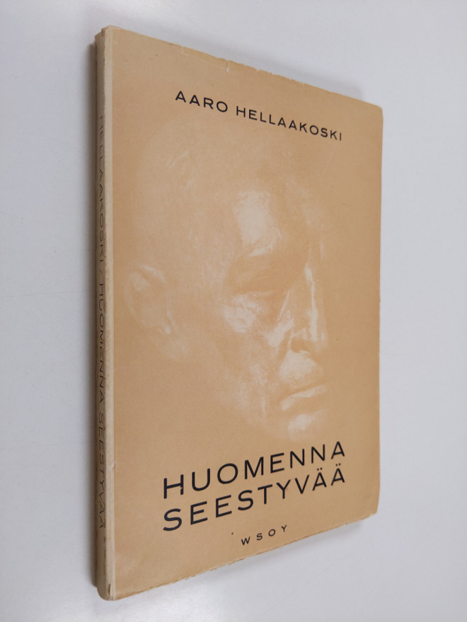 Aaro Hellaakoski : Huomenna seestyvää