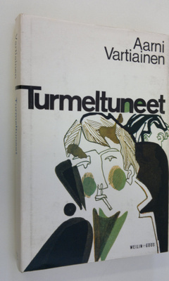 Aarni Vartiainen : Turmeltuneet