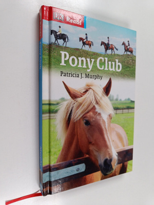 Patricia J. Murphy : Pony Club