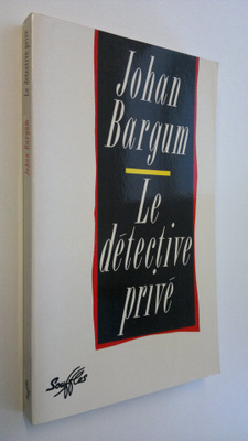 Johan Bargum : LE detective prive