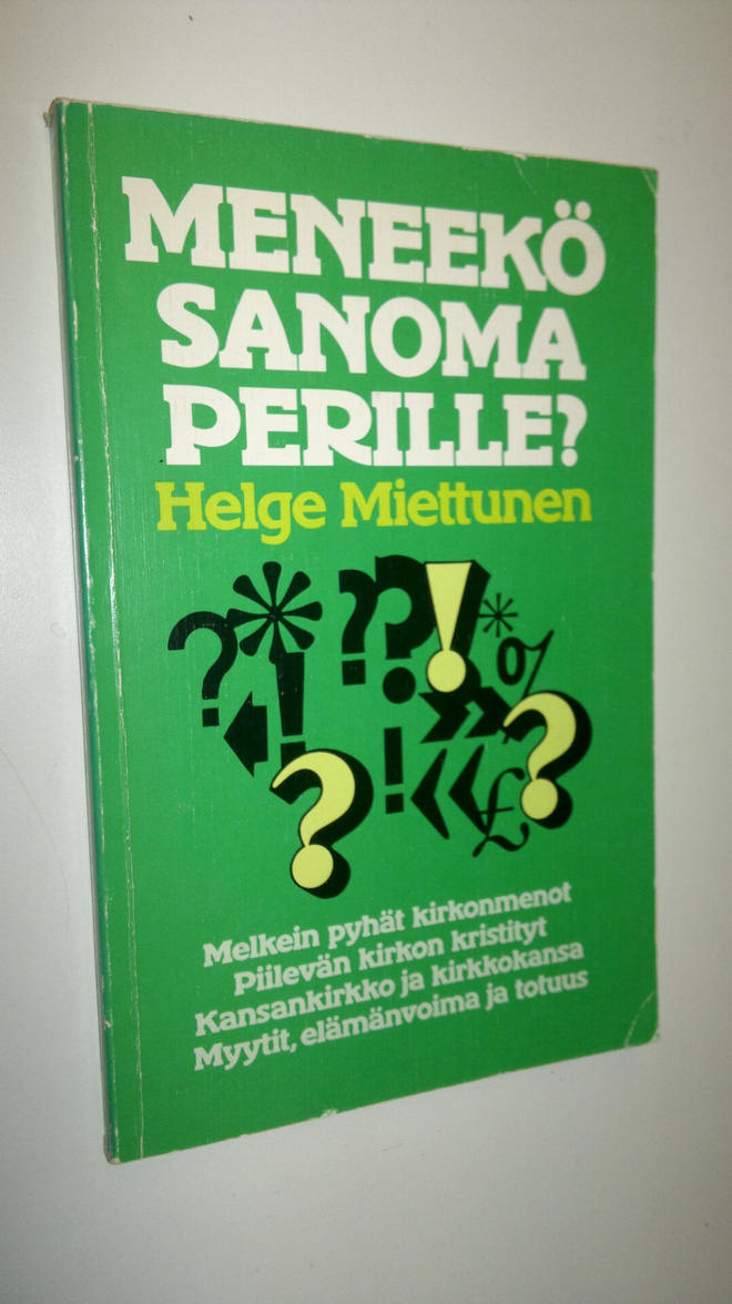 Helge Miettunen : Meneekö sanoma perille