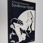 Kai Kyösti Kaukovalta : Savilinnan lätärit - pikkukuva 1