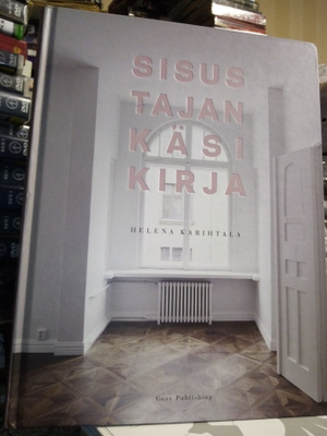 KARIHTALA :  SISUSTAJAN KÄSIKIRJA ( SIS POSTIKULU)