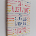 Siri Hustvedt : The shaking woman or A history of my nerves - pikkukuva 1