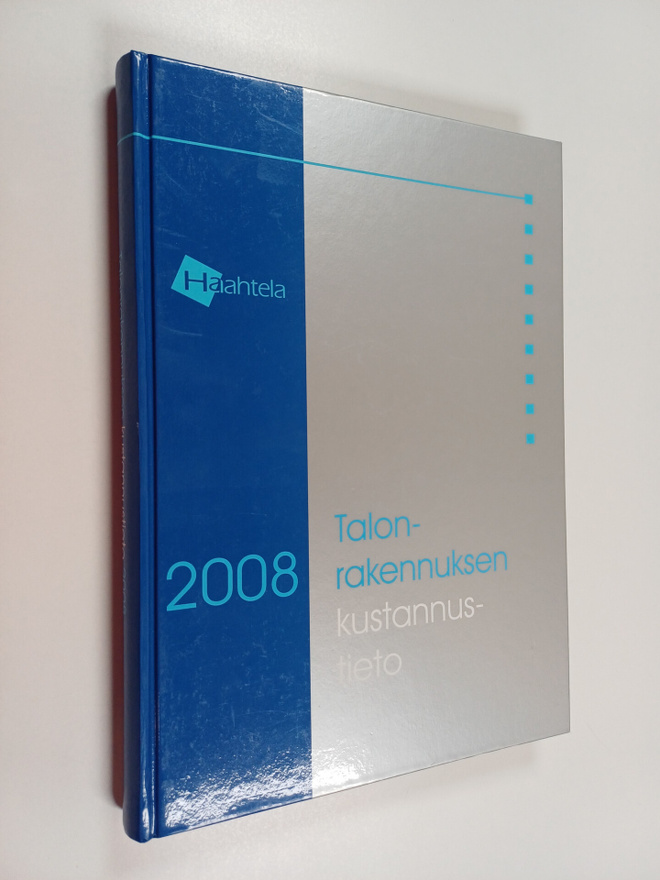 Yrjana Haahtela : Talonrakennuksen kustannustieto 2008
