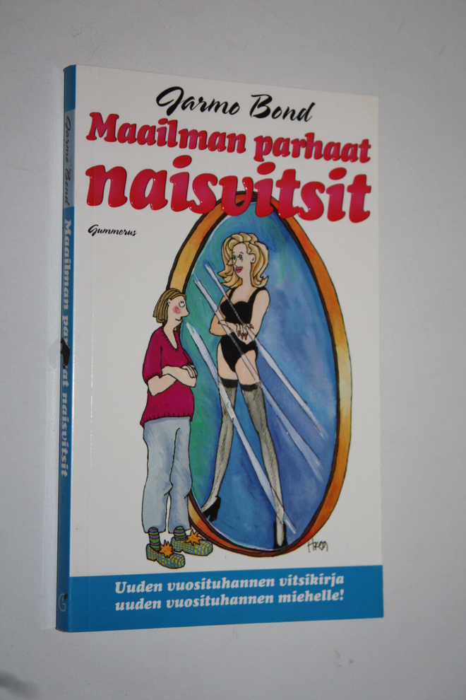 Jarmo (toim.) Bond : Maailman parhaat naisvitsit