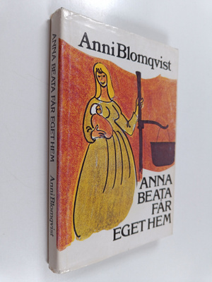 Anni Blomqvist : Anna Beata får eget hem