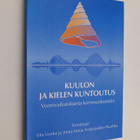 Eila ym. (toim.) Lonka : Kuulon ja kielen kuntoutus : vuo... - pikkukuva 1
