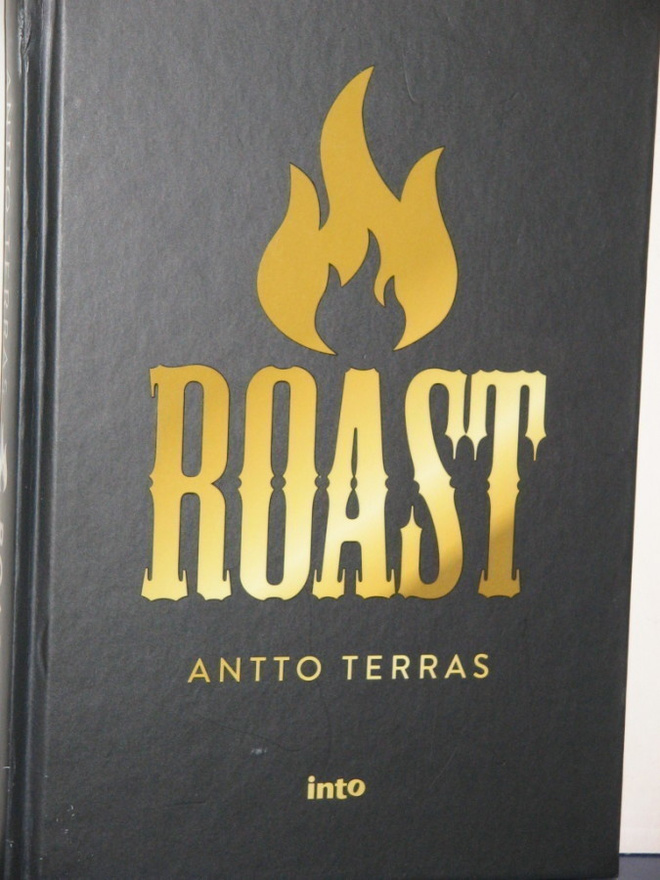 Antto Terras : ROAST Suomen starat kaikilla mausteilla