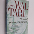 Mika Waltari : Parhaat pienoisromaanit - pikkukuva 1