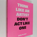 Koos de Wilt : Think Like an Artist, Don't Act Like One - pikkukuva 1