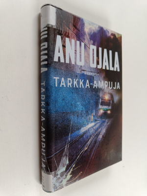 Anu Ojala : Tarkka-ampuja