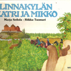 Linnakylän Katri ja Mikko <> Hämeenlinnan linnakylä 1400-l. - pikkukuva 3