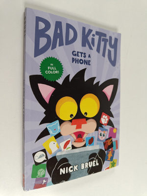Nick Bruel : Bad Kitty Gets a Phone