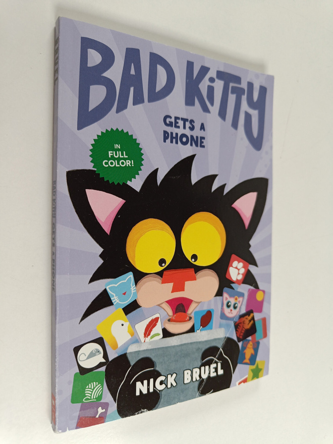 Nick Bruel : Bad Kitty Gets a Phone