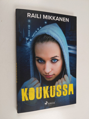 Raili Mikkanen : Koukussa