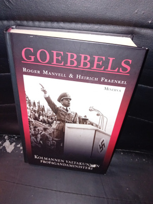 Manvell : Goebbels kolmannen valtakunnan propagandaministeri