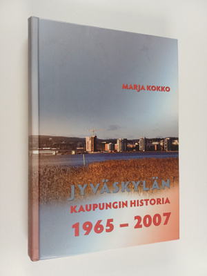 Marja Kokko : Jyväskylän kaupungin historia 1965-2007
