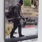 Juha K. Kairikko : Taitava metsästäjä : pienriistanmetsäs... - pikkukuva 1