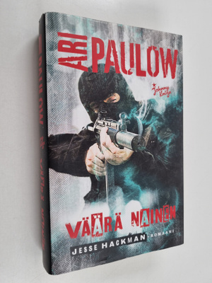 Ari Paulow : Väärä nainen