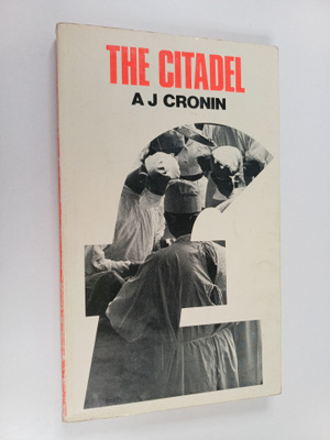 A. J. Cronin : The Citadel