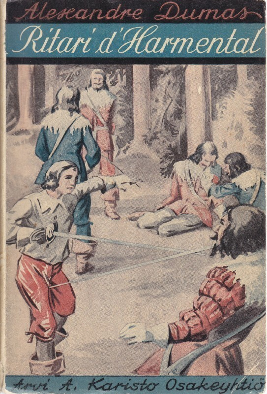 Alexandre Dumas: Ritari d`Harmental (nide 1p. Karisto 1933)