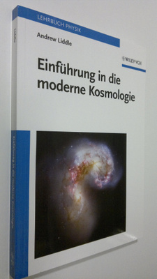 Andrew Liddle : Einfuhrung in die moderne Kosmologie