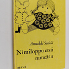 Annikki Setälä : Nimiloppu etsii nimeään - pikkukuva 1