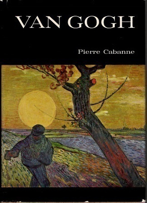 Pierre Cabanne : Van Gogh